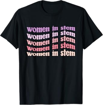 Women In STEM Teacher STEM Girl T-Shirt