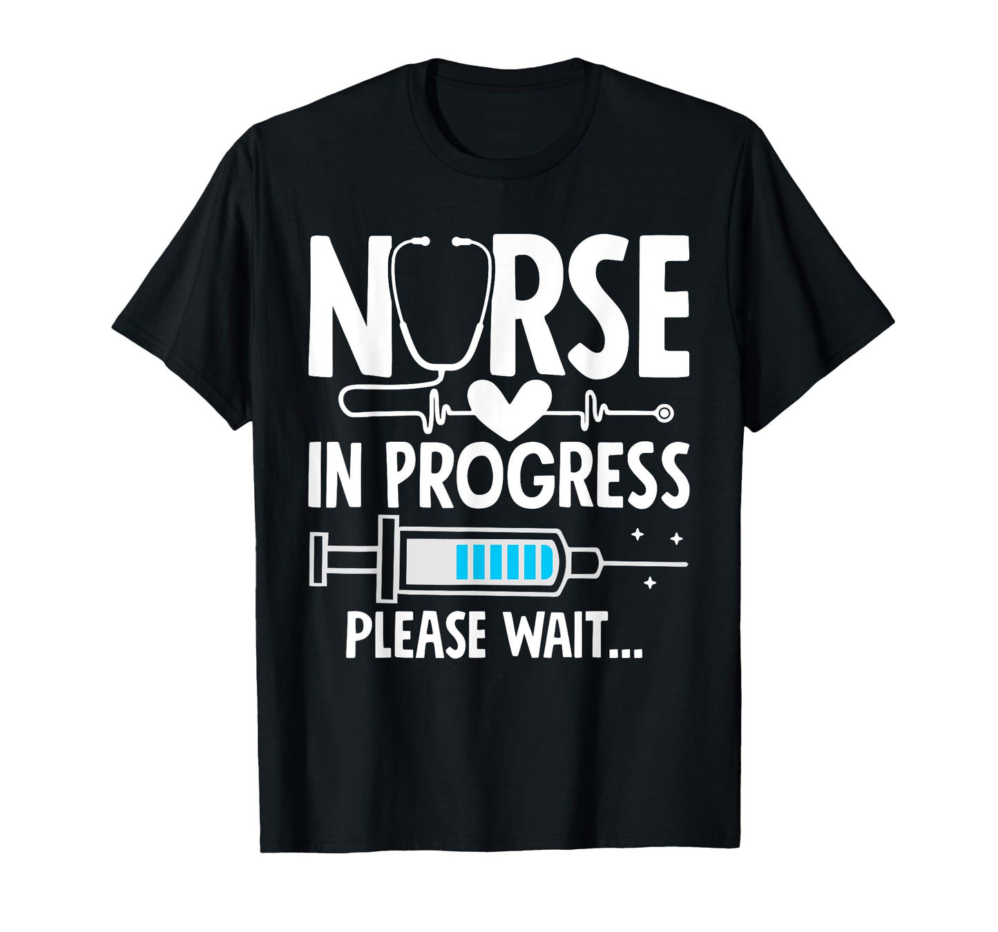 Nursing Student T-Shirt Women Girls Funny Nurse In Progress T-Shirt