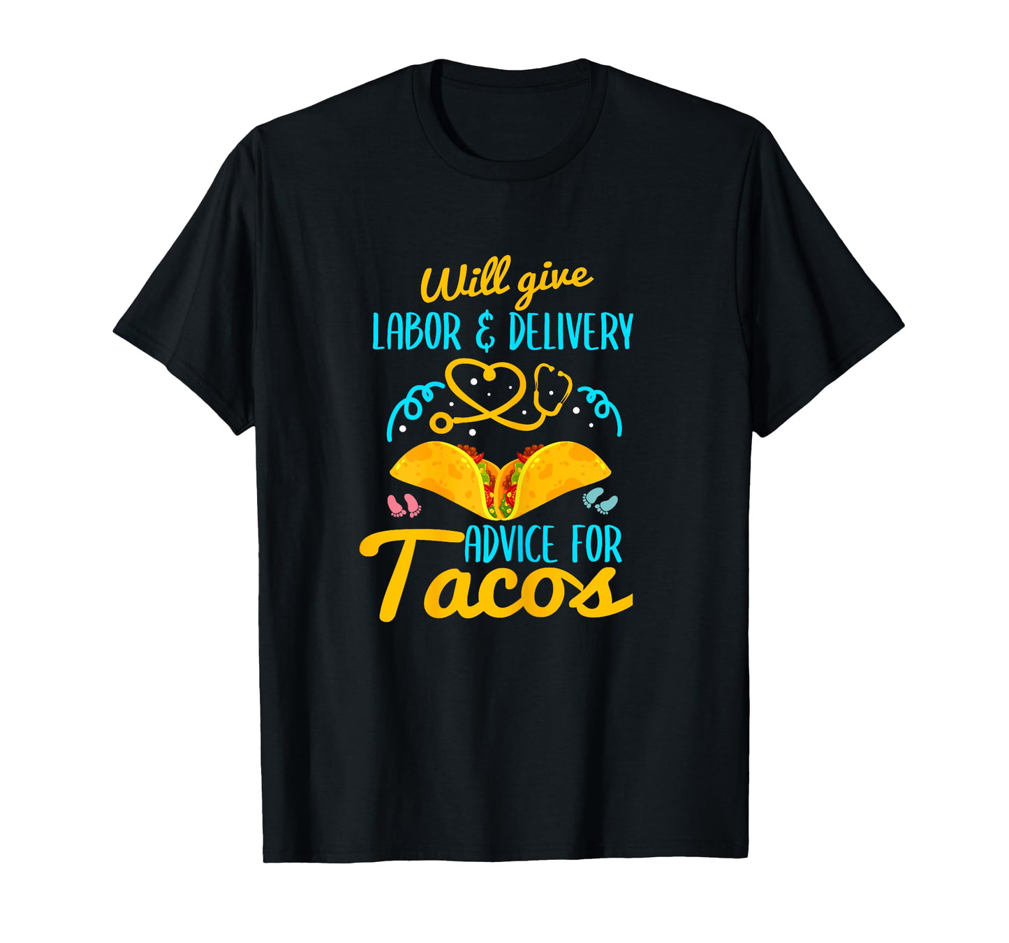Labor and Delivery Nurse Shirt Funny Taco Lover OB Nurse T-Shirt
