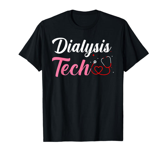 Dialysis Tech Technician T-Shirt