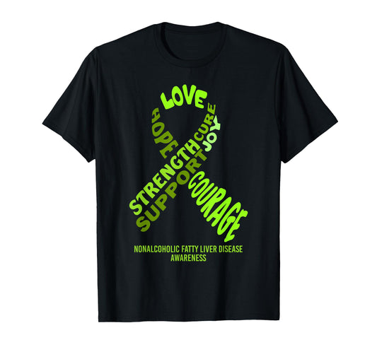 Nonalcoholic Fatty Liver Dz. Awareness Ribbon W/ Words Shirt T-Shirt