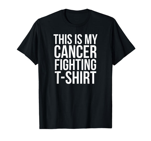 This is My Cancer Fighting T-Shirt T-Shirt