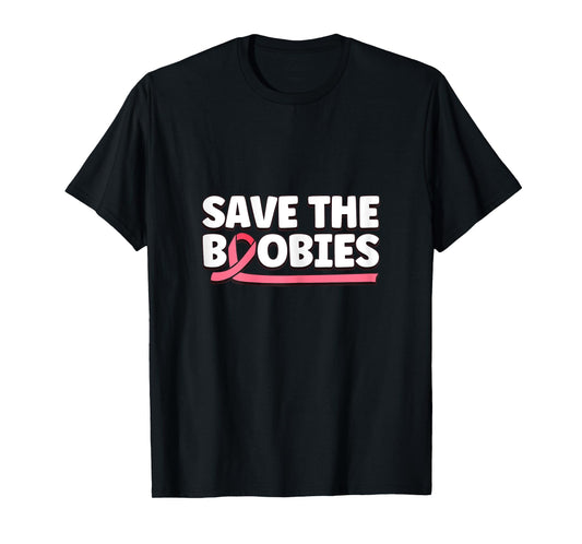 Inspirational Save The Boobies Breast Cancer Awareness T-Shirt
