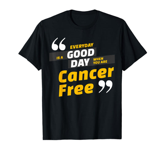 Cancer Free Celebration Wear For Men and Women T-Shirt