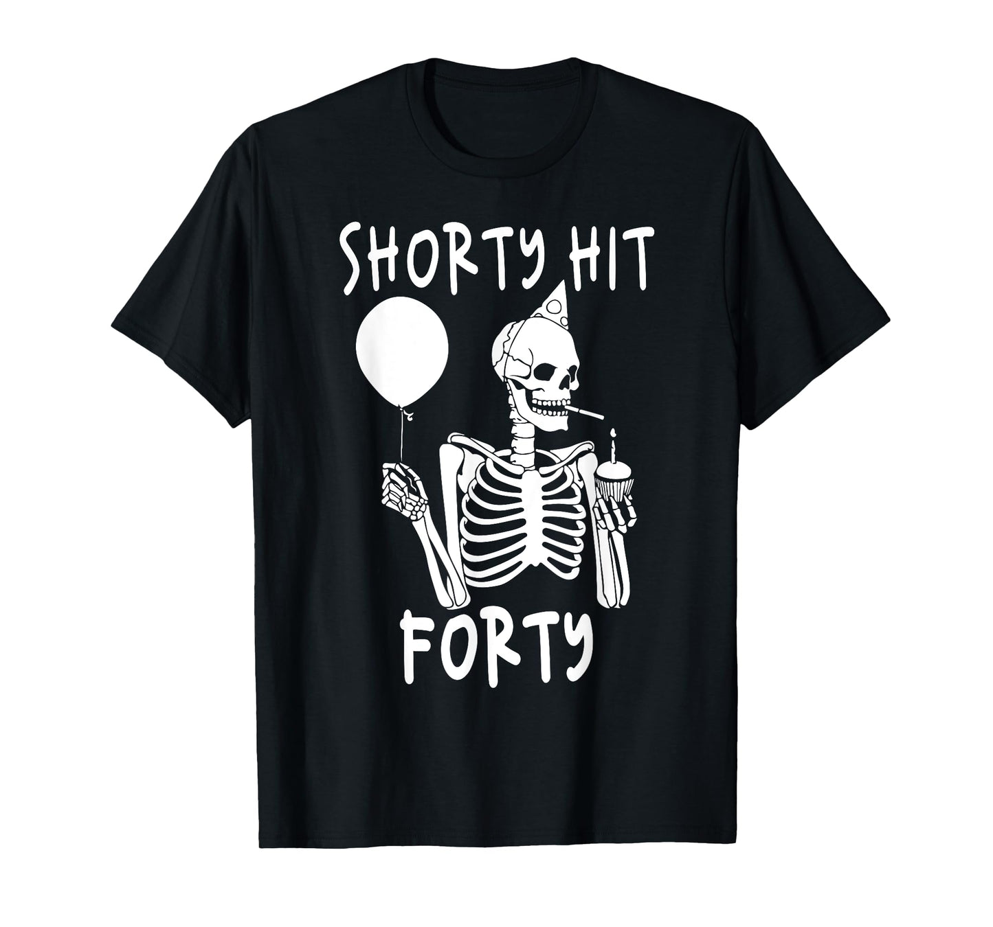Funny Shorty Hit Forty Turning 40th Birthday Hello Forties T-Shirt