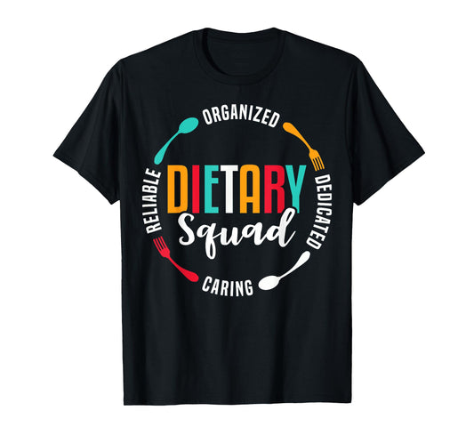 Dietary Squad Appreciation Dietary Worker T-Shirt