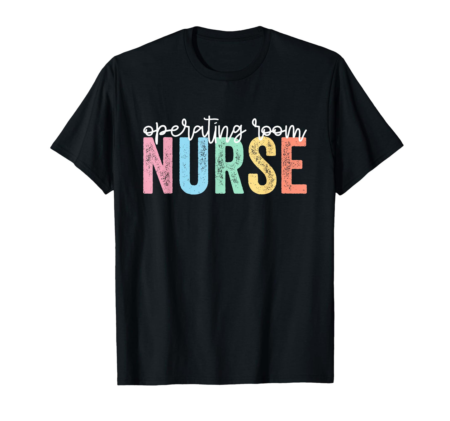 Operating Room Nurse OR Nurse Nursing School Graduation T-Shirt