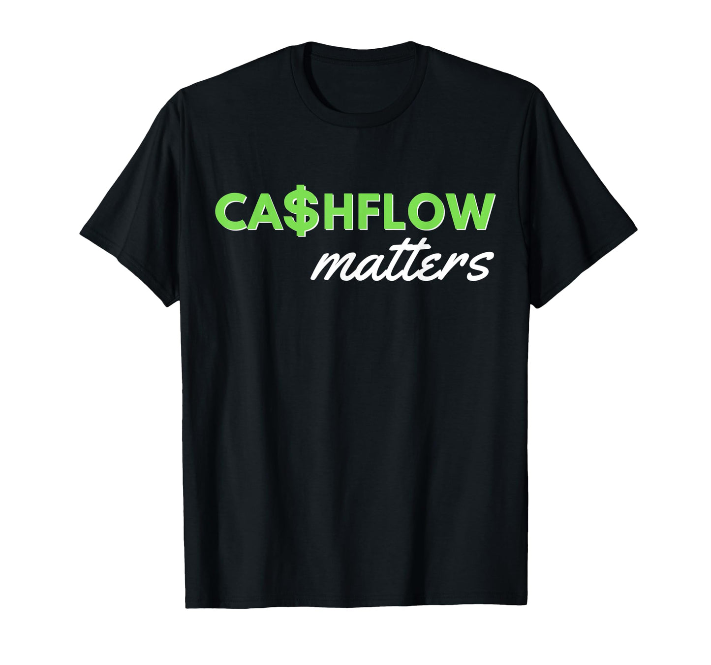 Financial Literacy Financial Adviser Cashflow Matters T-Shirt