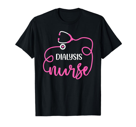 Dialysis Nurse Funny nephrology nursing Department T-Shirt