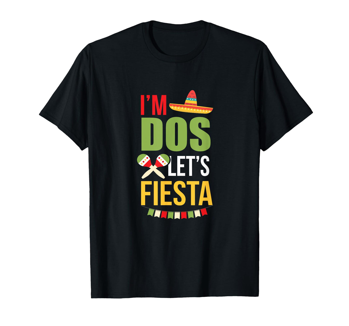 I'm Dos Let's Fiesta Mexican 2nd Birthday Two Years Old Taco T-Shirt
