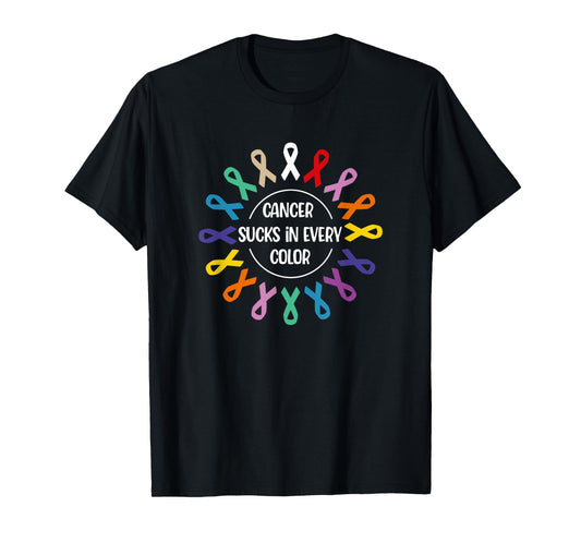 Cancer Sucks In Every Color, Fight Cancer Awareness Ribbons T-Shirt