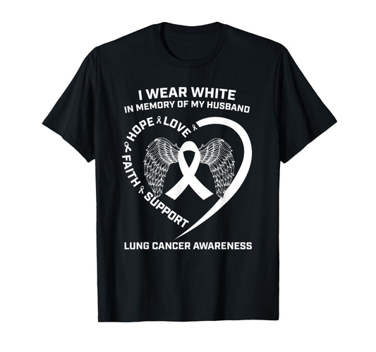 I Wear White In Memory Of My Husband Lung Cancer Awareness T-Shirt