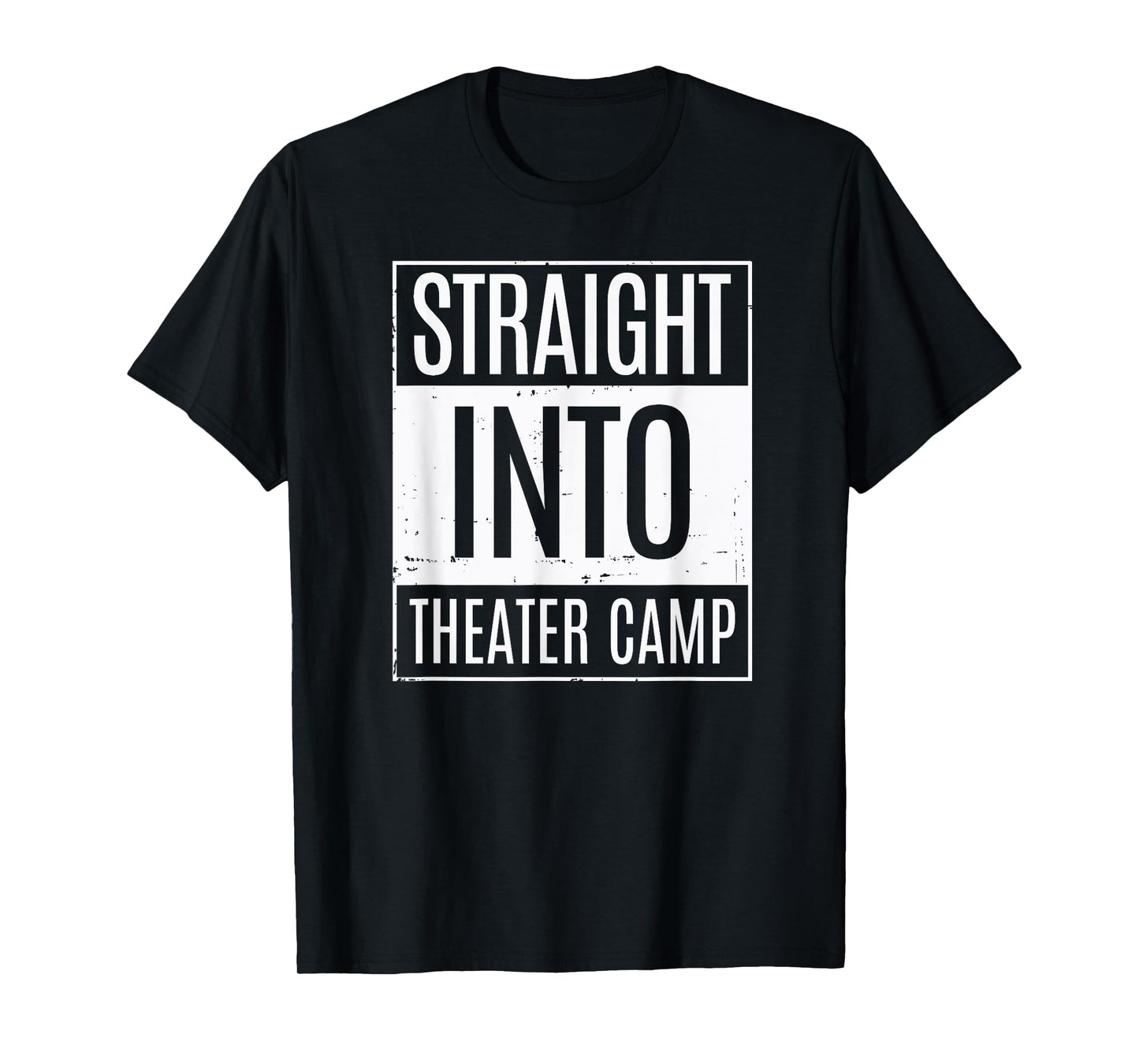 Straight Into Theater Camp Backstage Drama T-Shirt