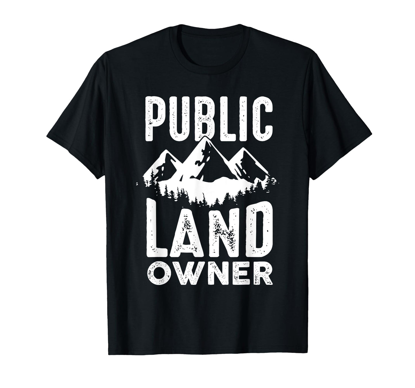 Public Land owner gift for proud public lands user T-Shirt