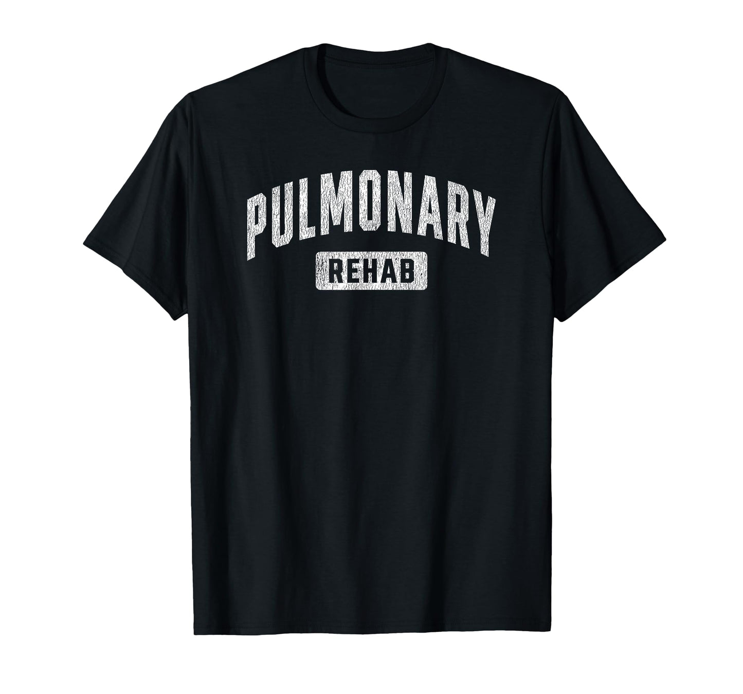 Pulmonary Rehab Rehabilitation Week Respiratory Therapist T-Shirt