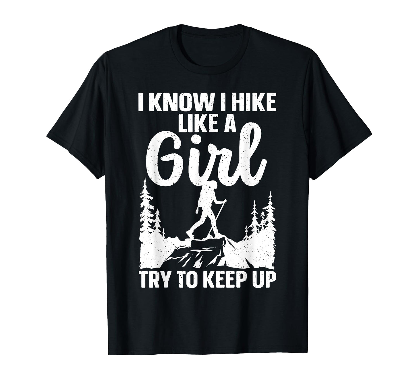 Funny Hiking Art For Girls Women Mountaineer Hiking Lover T-Shirt