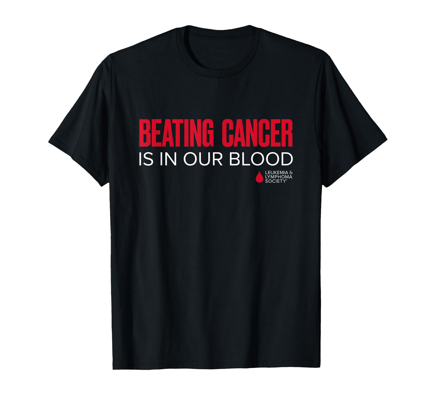 LLS - Beating Cancer is in Our Blood T-Shirt