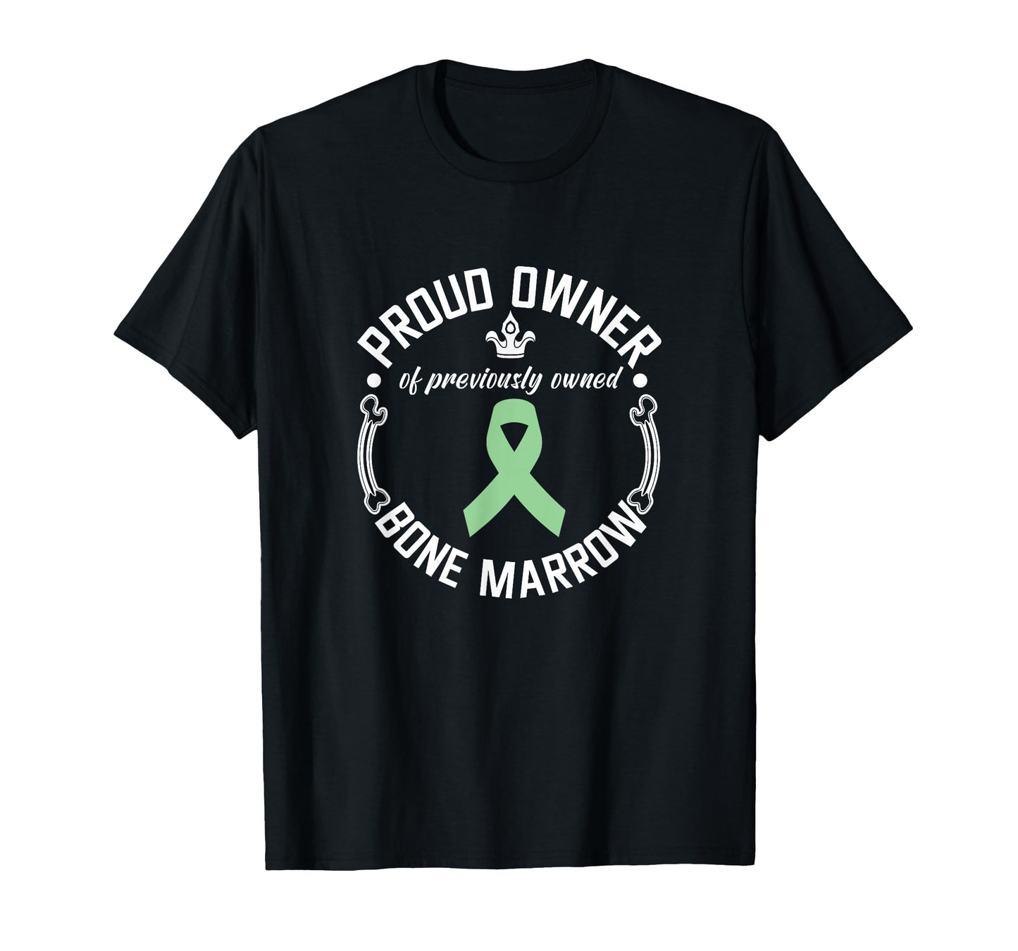 Funny Previously Owned Bone Marrow Transplant Awareness T-Shirt