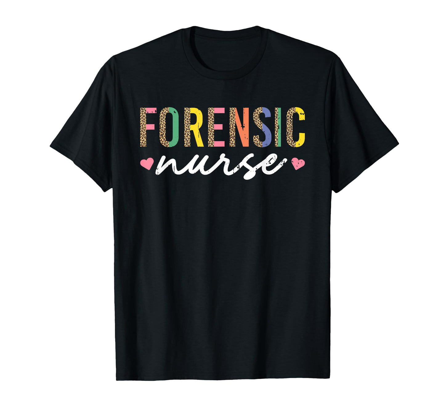 Forensic Nurse SANE Nurse Correctional Nursing T-Shirt