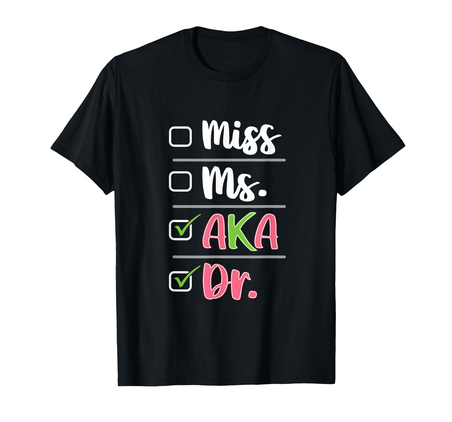 AKA Doctor Medical Worker Appreciation Graduation T-Shirt