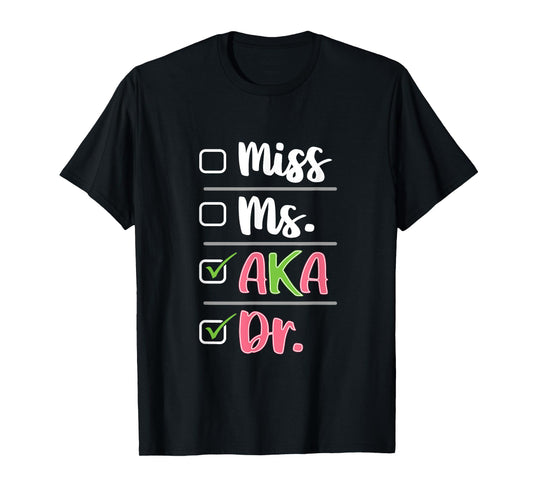AKA Doctor Medical Worker Appreciation Graduation T-Shirt