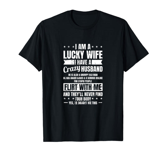 I Am A Lucky Wife Fathers Day Funny Sarcastic Women T-Shirt