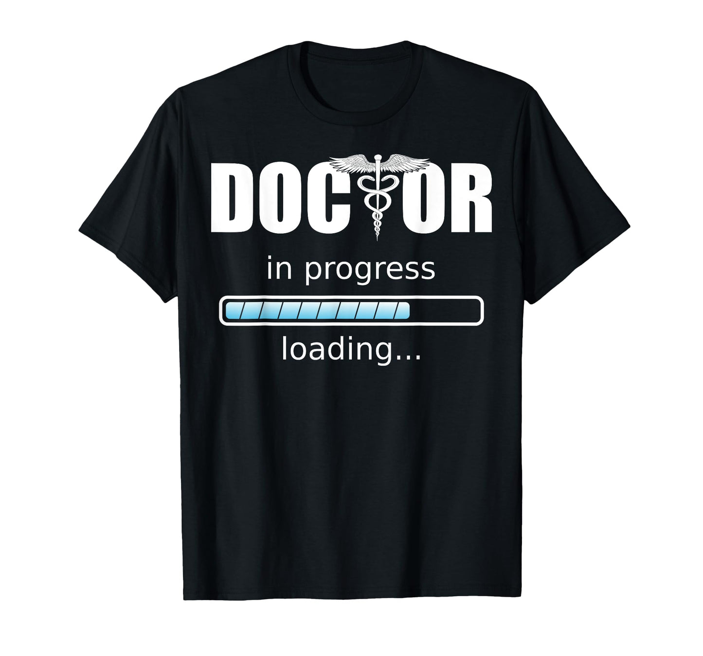 Doctor in progress T-Shirt