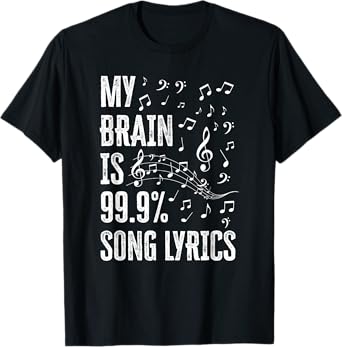 My Brain Is 99% Song Lyrics Funny Singer Music Lover T-Shirt
