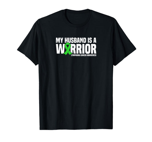 Husband is a Warrior Green Ribbon Lymphoma Cancer Awareness T-Shirt
