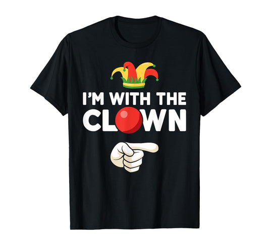 Im with the clown matching partner couple costume halloween T-Shirt