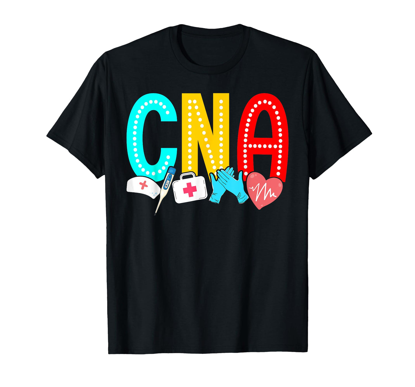 CNA Nurse Certified Nursing Assistant Cna T-Shirt