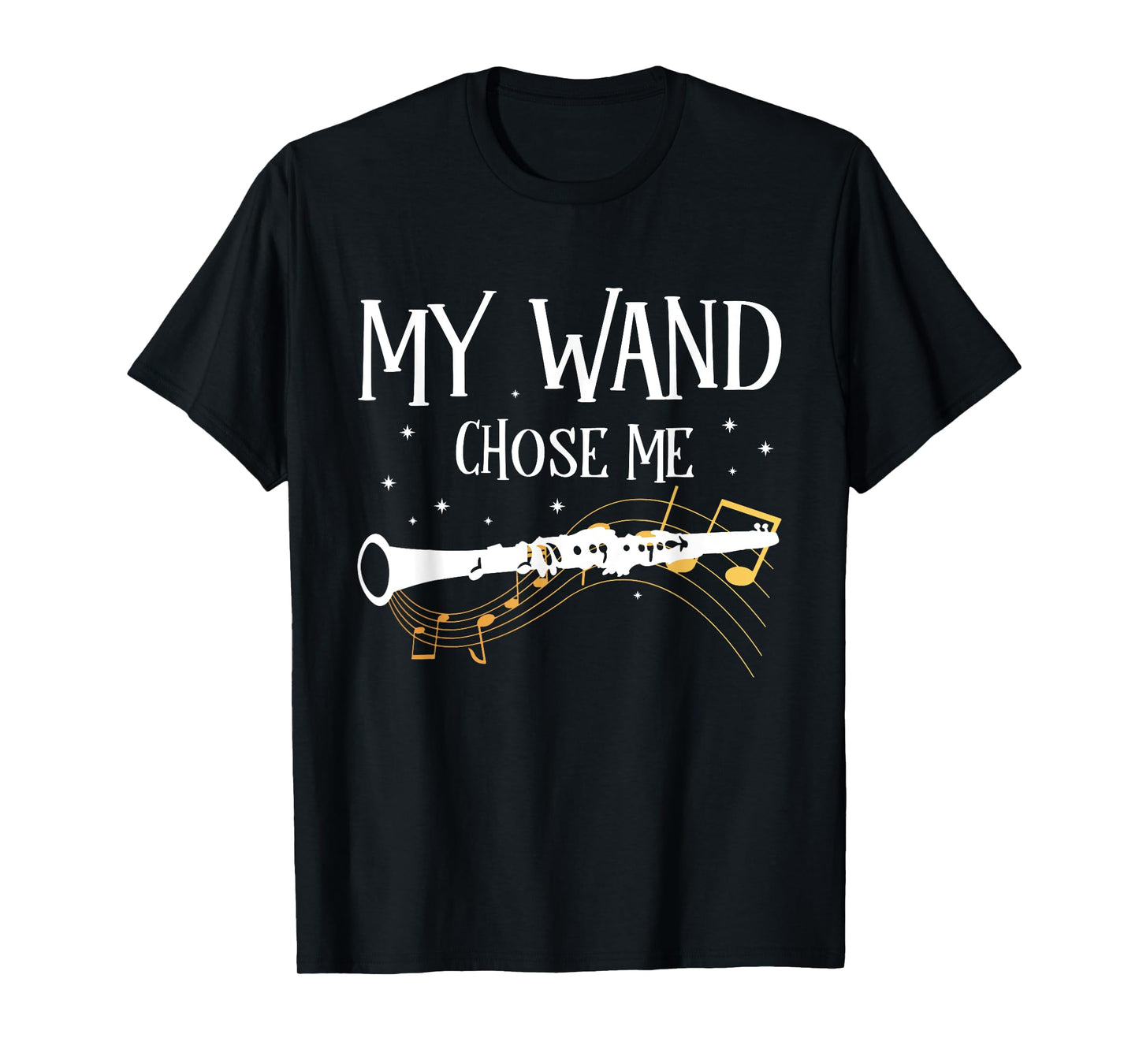 MY Wand Chose Me Clarinet T-Shirt