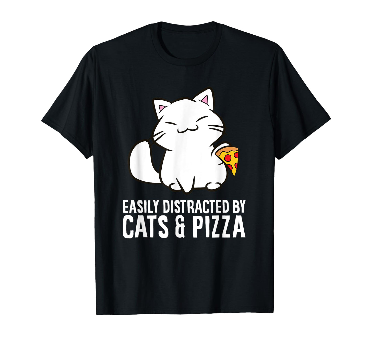 Easily Distracted By Cats And Pizza Men Women Girls Kids T-Shirt