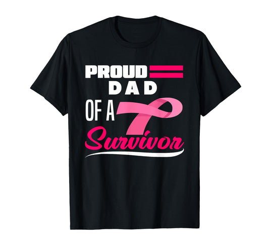 Proud Dad Of A Survivor Daughter Breast Cancer Awareness T-Shirt