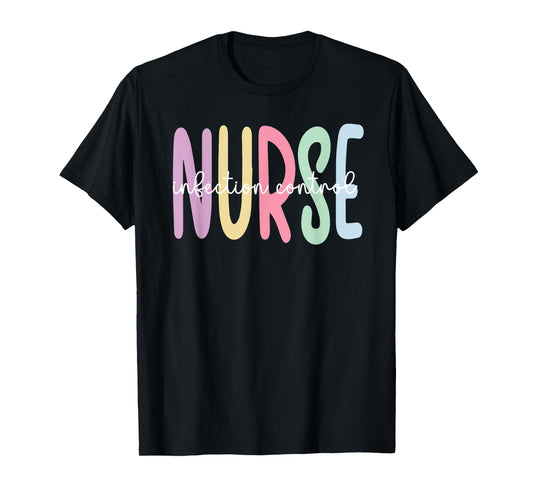 Best Infection Control Nurse Infection Prevention Nurse T-Shirt