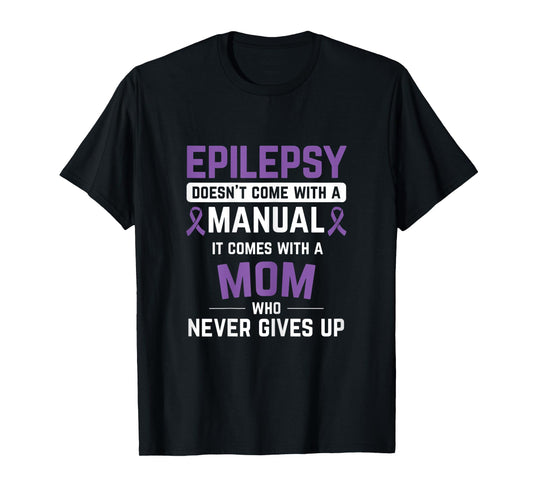 Womens Epilepsy Mom Epilepsy Epilepsy Awareness Epilepsy Patient T-Shirt