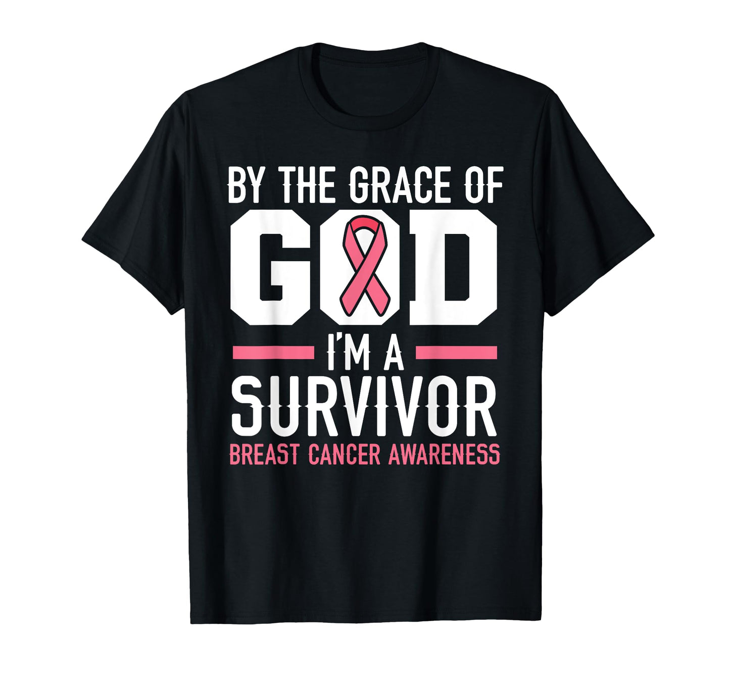 By The Grace Of God I'm A Survivor Breast Cancer Awareness T-Shirt
