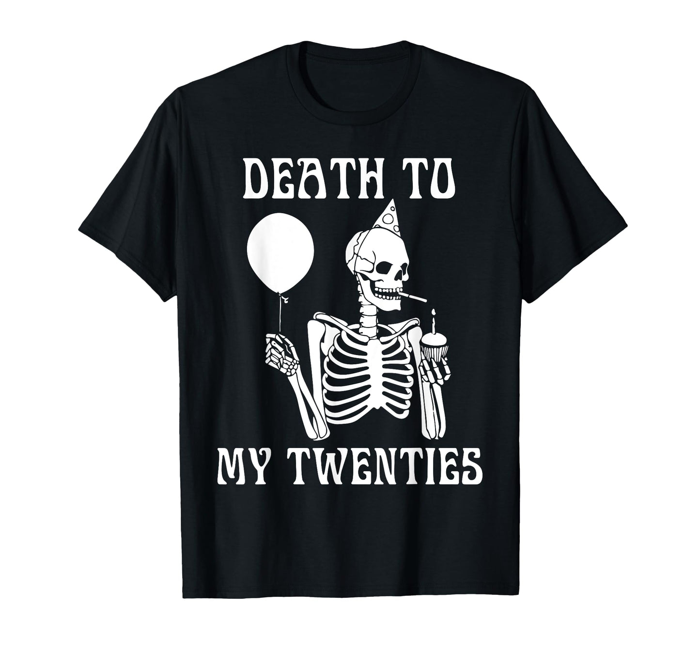 Death To My Twenties Funny 20th Birthday Men Women Youth T-Shirt