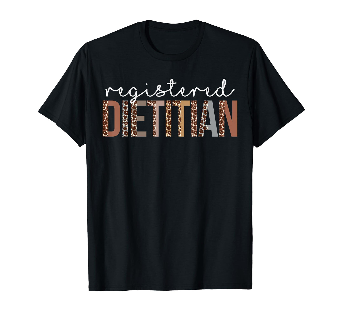 Leopard Registered Dietitian Appreciation healthcare workers T-Shirt