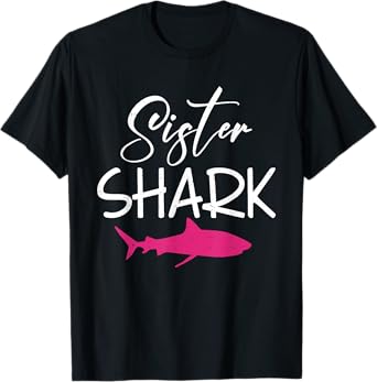 Sister Shark Family Kids Son Daughter Shark T-Shirt