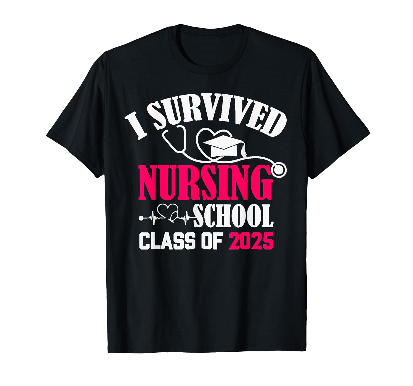I Survived Nursing School Class Of 2025 Nurse Graduation T-Shirt
