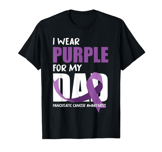 I Wear Purple For My Dad Pancreatic Cancer Awareness T-Shirt