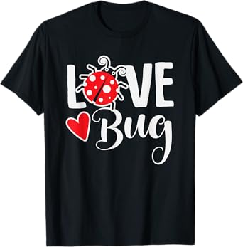 Love Bug Cute Valentine's Day Party Ladybug T-Shirt