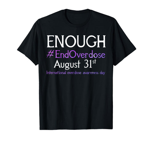 Support Stop Overdose International Overdose Awareness Day T-Shirt