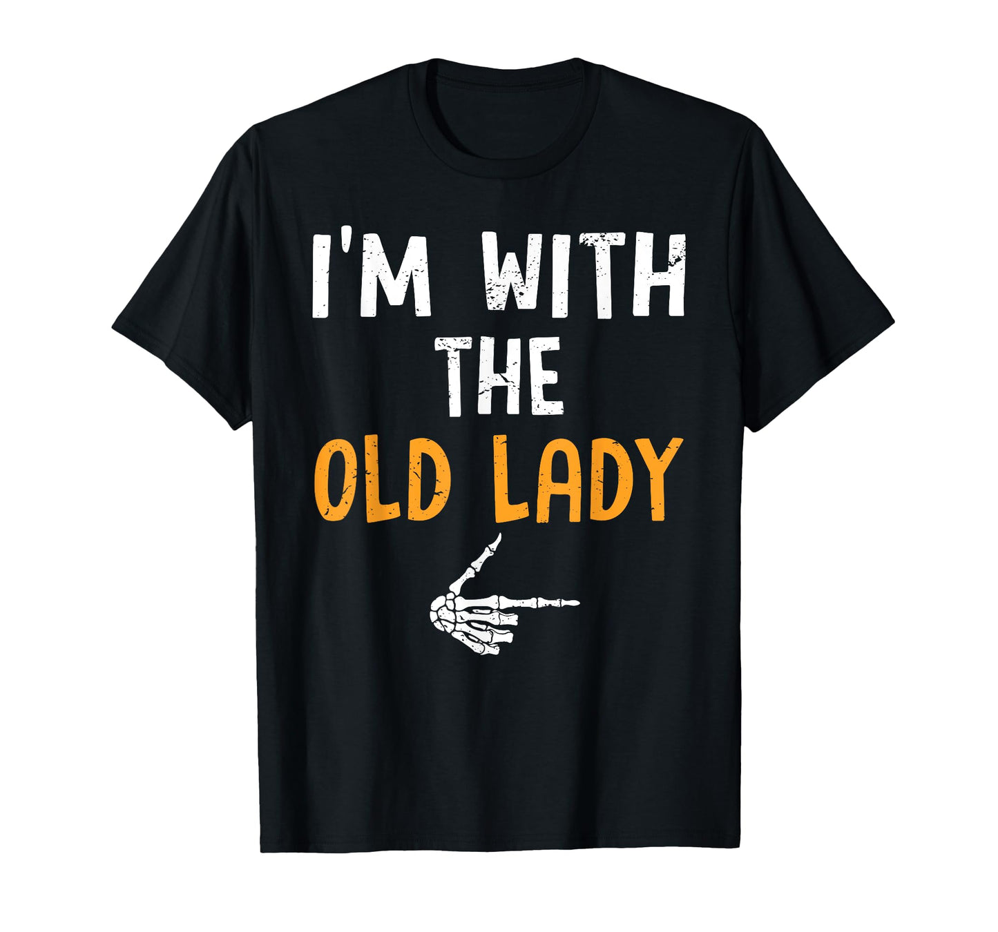 I'm with The Old Lady Costume Halloween Matching Couple T-Shirt