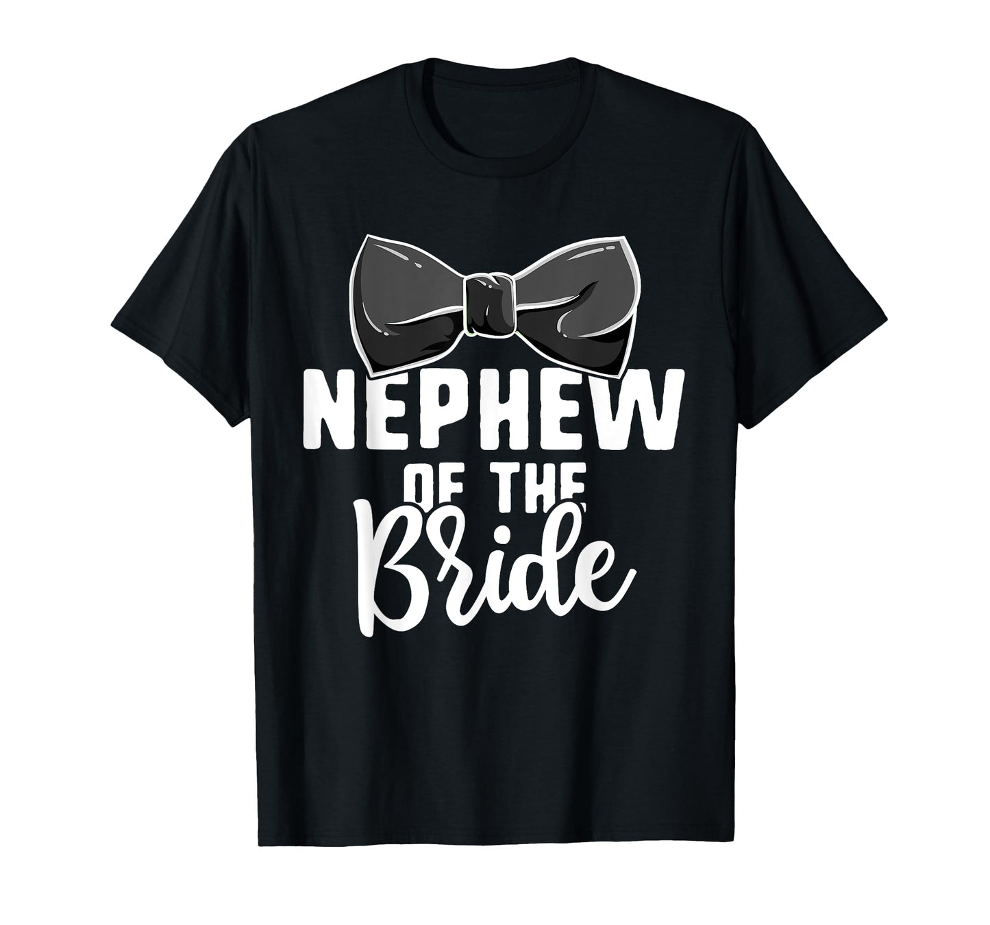 Nephew Of The Bride Wedding Shirts, Bachelorette Party T-Shirt