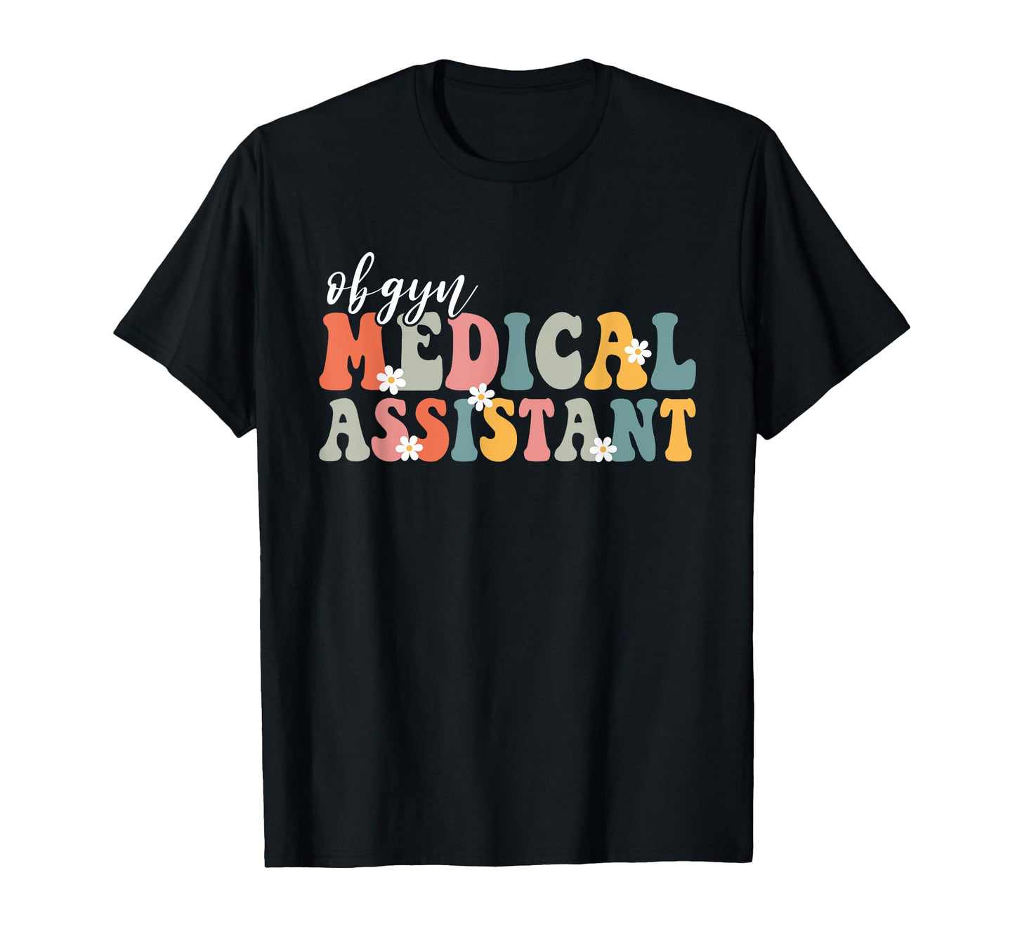 Obgyn Medical Assistant Gynecology Nurse Groovy For Women T-Shirt