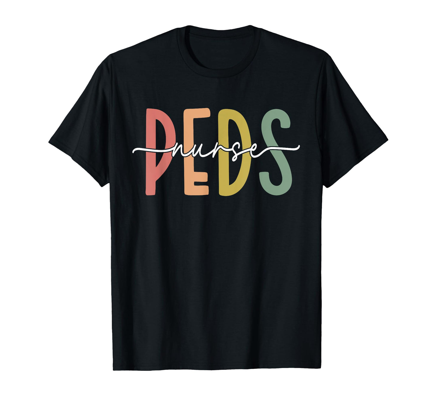 Pediatric Nurse PEDS Nursing Appreciation Pediatric T-Shirt