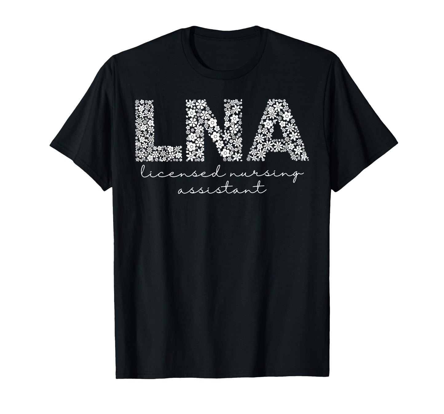 Boho Floral Licensed Nursing Assistant LNA Nursing Assistant T-Shirt
