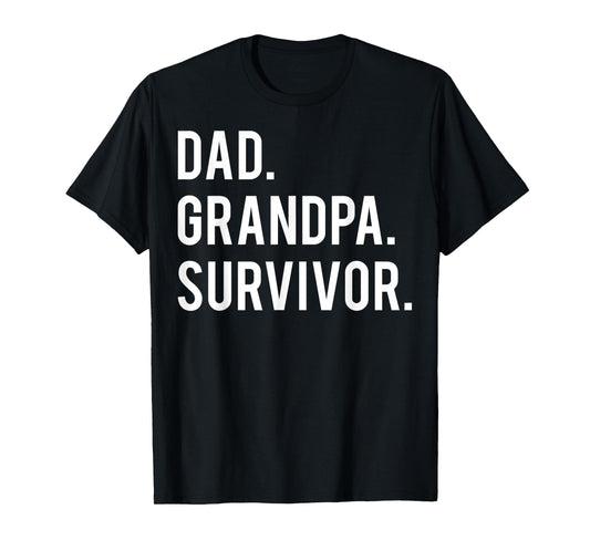 Dad Grandpa Shirt Survivor Gifts Cancer Surgery Veteran Tee T-Shirt